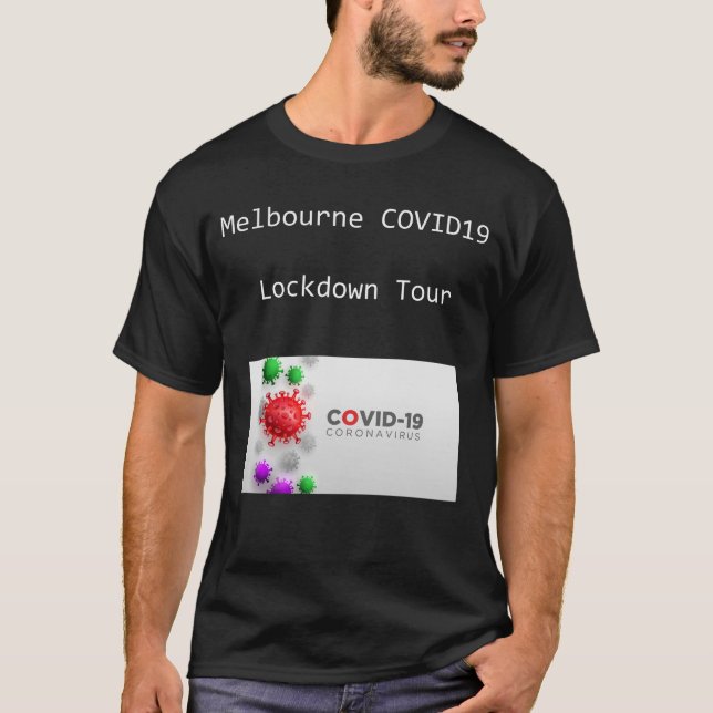 Melbourne COVID 19 Lockdown Tour T-Shirt (Front)