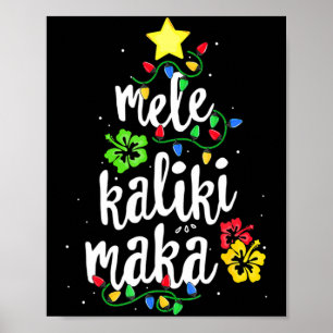 Mele Kalikimaka Christmas Hawaiian  Poster