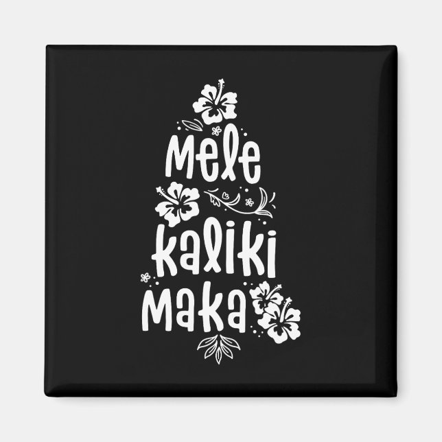 Mele Kalikimaka Christmas Hawaiian Xmas Vacation  Magnet (Front)
