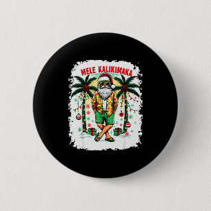Mele Kalikimaka Christmas In July Hawaiian Santa S 6 Cm Round Badge