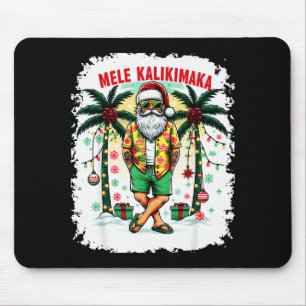 Mele Kalikimaka Christmas In July Hawaiian Santa S Mouse Pad