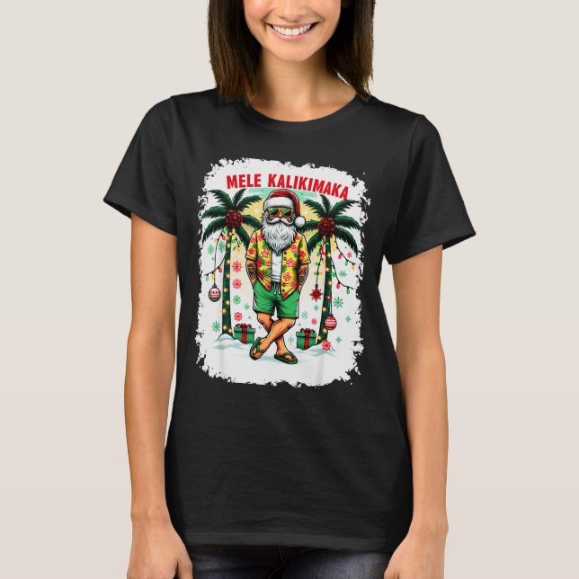 Mele Kalikimaka Christmas In July Hawaiian Santa S T-Shirt (Front)
