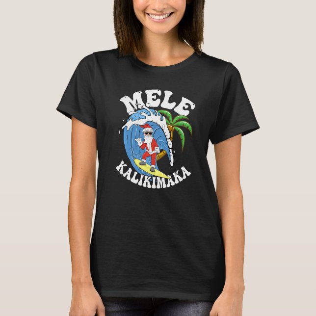 Mele Kalikimaka Christmas Surf  Santa Surfing T-Shirt (Front)