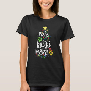 Mele Kalikimaka  For Women Hawaiian Hawaii Christm T-Shirt
