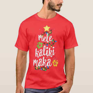 Mele Kalikimaka  For Women Hawaiian Hawaii Christm T-Shirt
