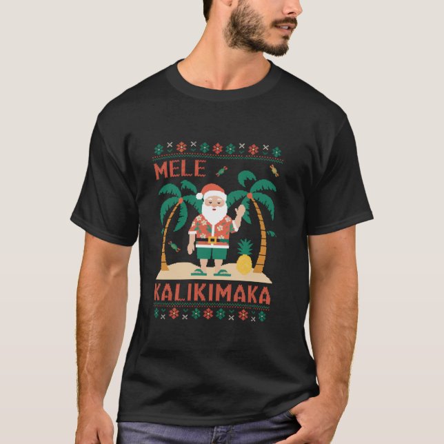 Mele Kalikimaka Hawaii Santa Hawaiian Merry Christ T-Shirt (Front)