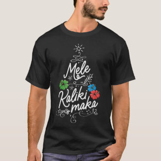 Mele Kalikimaka Hawaiian Christmas In Hawaii Tropi T-Shirt