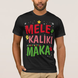 Mele Kalikimaka Hawaiian Hawaii Christmas Quote T-Shirt