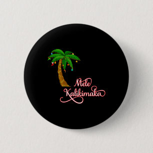 Mele Kalikimaka Hawaiian Sweat for Christmas 6 Cm Round Badge