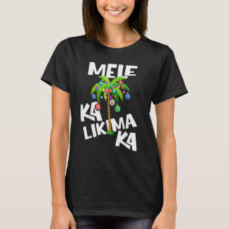 MELE KALIKIMAKA Hawaiian T-Shirt