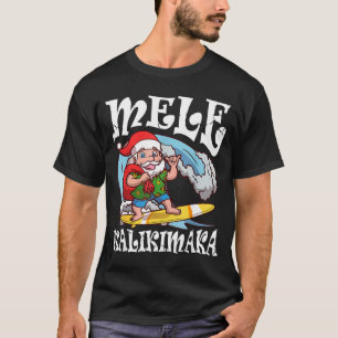 Mele Kalikimaka Santa Surfing Hawaii Christmas  T-Shirt