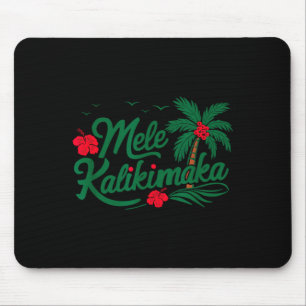 Mele Kalikimaka Trocal Christmas Hawaiian Hawaii  Mouse Pad