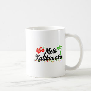 Mele Kalikimaka Trocal Christmas Hawaiian Xmas  Coffee Mug