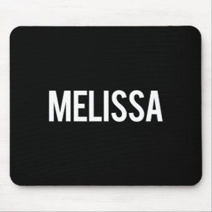 Melissa - Cool New Funny Name Fan Gift Tee Mouse Pad