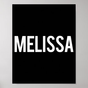 Melissa - Cool New Funny Name Fan Gift Tee  Poster