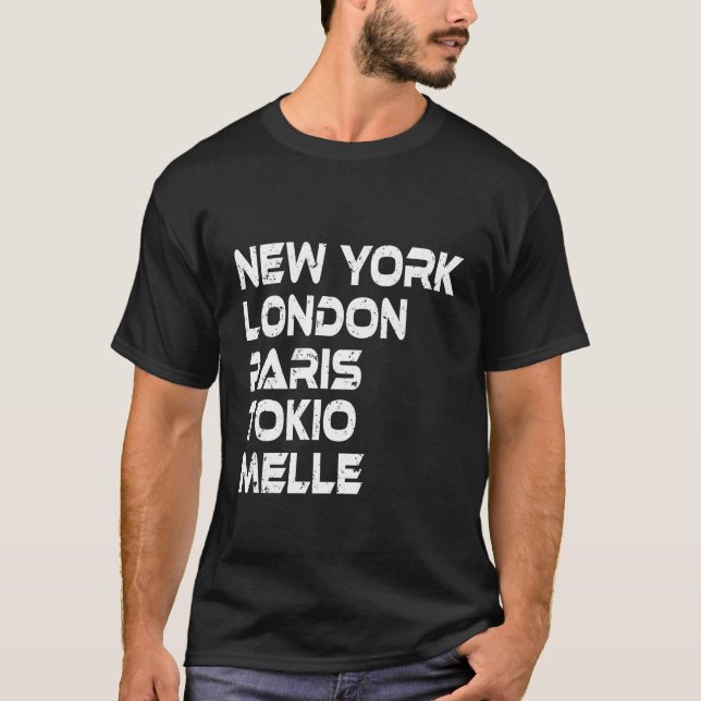 Melle New York London Tokio Paris T-Shirt (Front)
