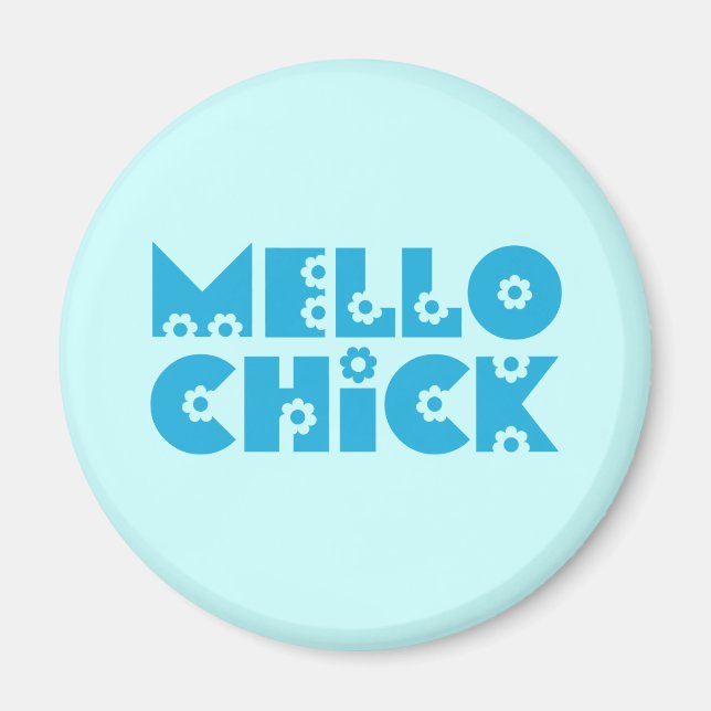 Mello Chick Magnet (Front)