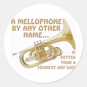 Mellophone By Any Other Name Classic Round Sticker