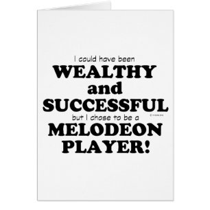 Melodeon Wealthy & Successful