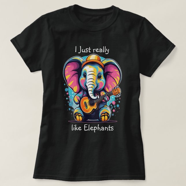 Melodic Pachyderm I really like elephants T-Shirt (Design Front)