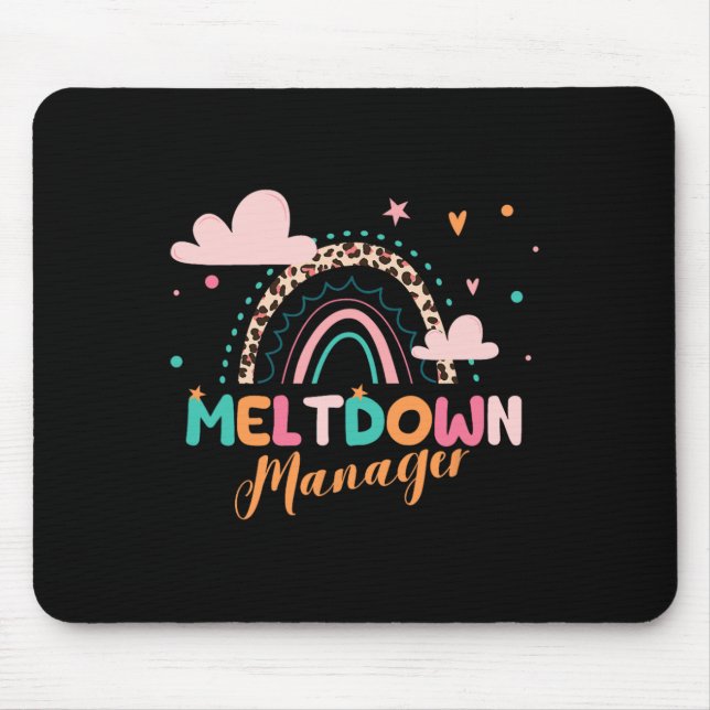 Meltdown Manager After School Daycare Provider Chi Mouse Pad (Front)