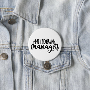 Meltdown Manager - Funny Motherhood 7.5 Cm Round Badge