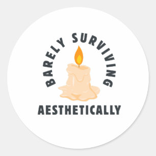 Melting Candle "Barely Surviving Aesthetically" Classic Round Sticker