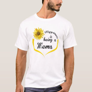 Mema Gift: Happiness Is Being A Mema T-Shirt