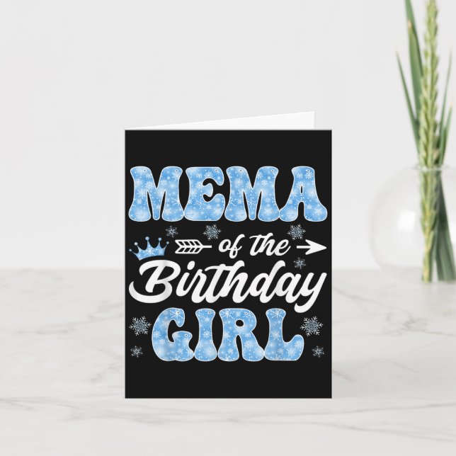 Mema Of The Birthday Girl Snowflakes Winter Christ Card (Front)
