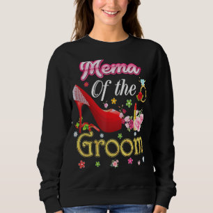 Mema Of The Groom Happy Wedding Flower Pink Shoe M Sweatshirt