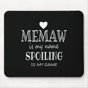 Memaw Is My Name Special Grandma Mouse Pad