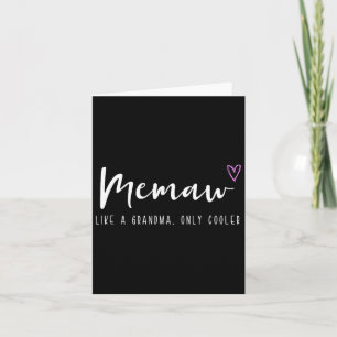Memaw Like A Grandma Only Cooler Mother's Day  Card