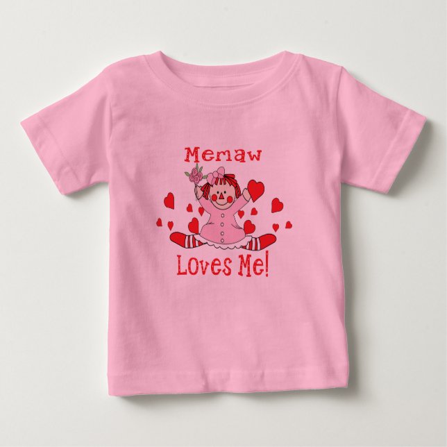 Memaw Love's me Rag Doll Baby T-Shirt (Front)