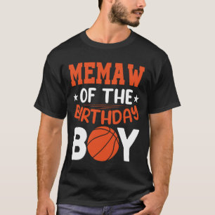 MEMAW Of The Birthday Boy Basketball T-Shirt