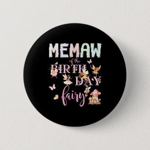 Memaw Of The Birthday Fairy Birthday Girl Magical  6 Cm Round Badge