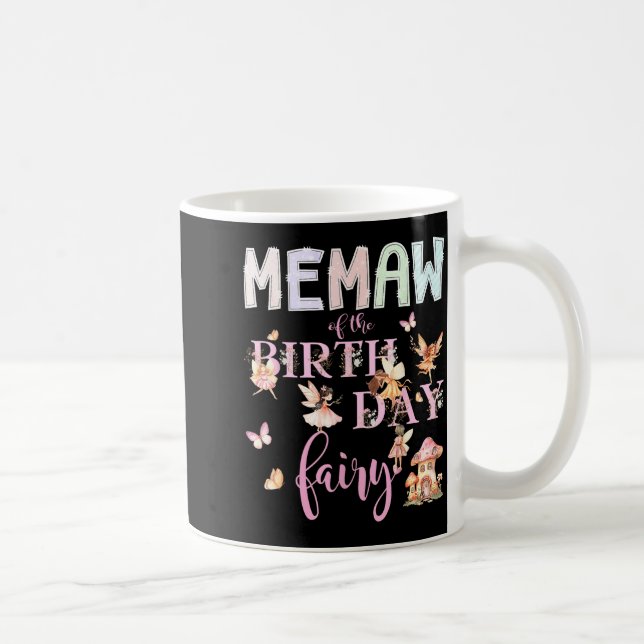 Memaw Of The Birthday Fairy Birthday Girl Magical  Coffee Mug (Right)