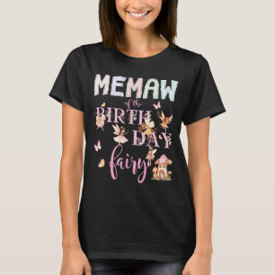 Memaw Of The Birthday Fairy Birthday Girl Magical T-Shirt