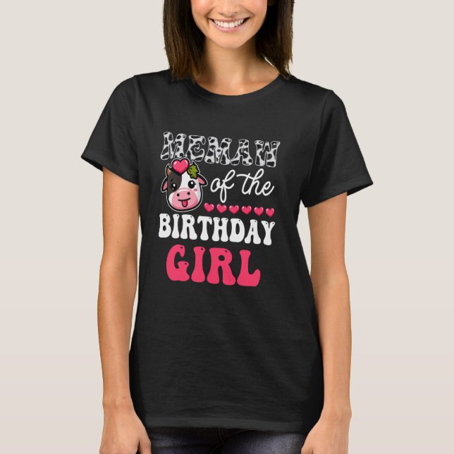 Memaw of The Birthday Girl Funny Cow Family Matchi T-Shirt (Front)