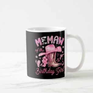 Memaw of the birthday girl pink cowgirl western coffee mug