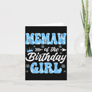 Memaw Of The Birthday Girl Snowflakes Winter Chris Card
