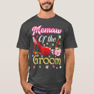Memaw Of The Groom Happy Wedding Flower Pink Shoe T-Shirt