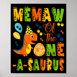 Memaw of the one-a-saurus 1st birthday dinosaur poster