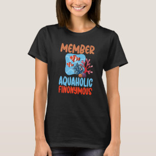 Member Aquaholic Finonymous Fish Owner Premium T-Shirt