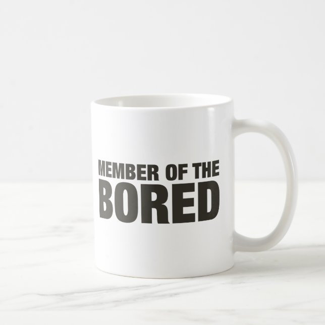 Member of the Bored Coffee Mug (Right)