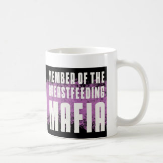 Member of the Breastfeeding Mafia Coffee Mug