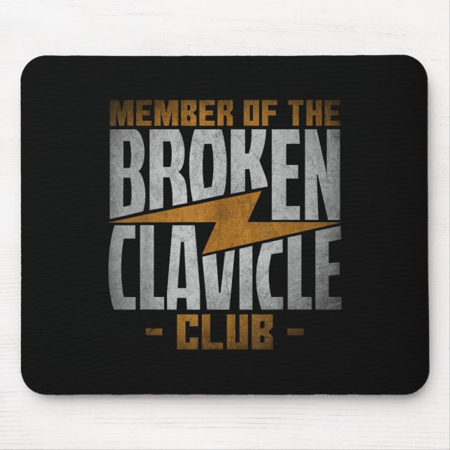 Member Of The Broken Clavicle Club - Recovery Quot Mouse Pad (Front)