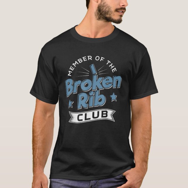 Member Of The Broken Rib Club T Shirt Recovery Quo (Front)
