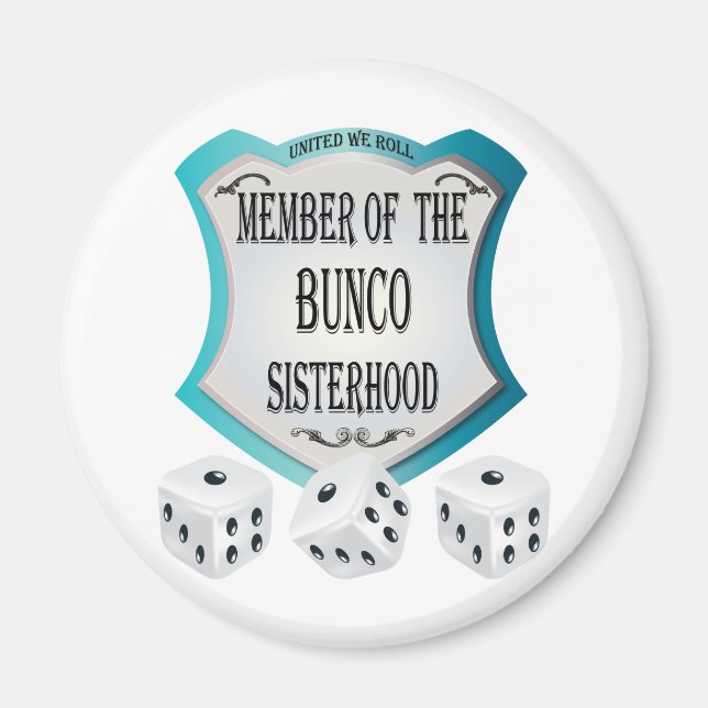 member of the bunco sisterhood dice magnet (Front)