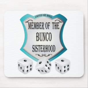 member of the bunco sisterhood mouse pad