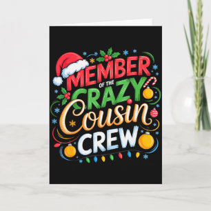 Member Of The Crazy Cousin Crew Christmas Squad Bi Card